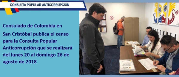 El Consulado de Colombia en San Cristóbal publica el censo para la Consulta Popular Anticorrupción que se realizará del lunes 20 al domingo 26 de agosto