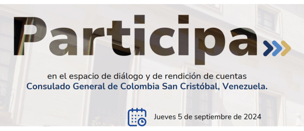 Convocatoria: rendición cuentas del Consulado de Colombia en San Cristóbal, Venezuela